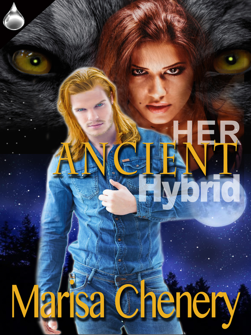 Title details for Her Ancient Hybrid by Marisa Chenery - Available